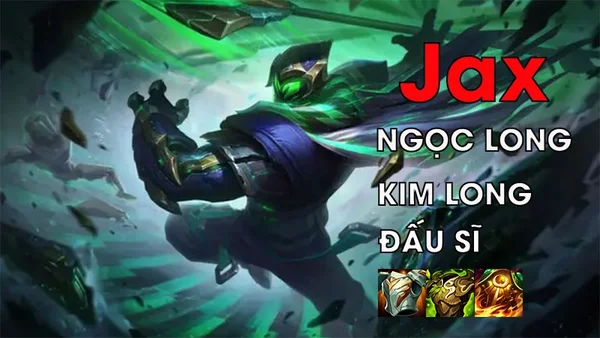 Jax trong game Đấu Trường Chân Lý