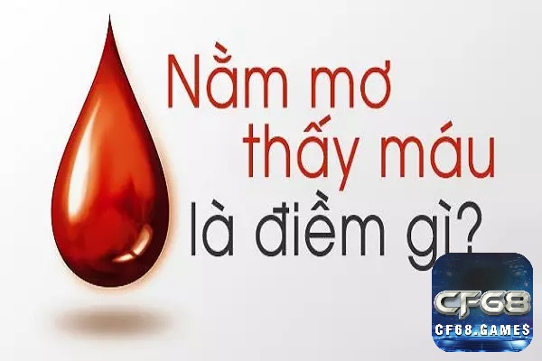 Giải mã giấc mơ thấy máu và tìm ra điềm báo