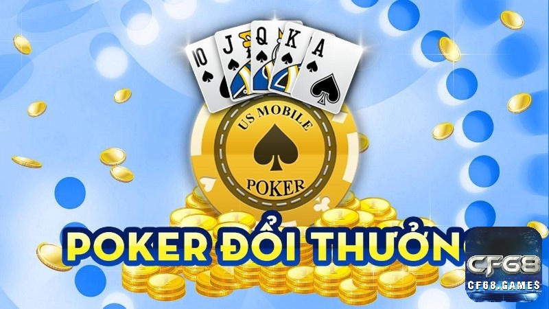 Những vấn đề liên quan đến poker online đổi thưởng