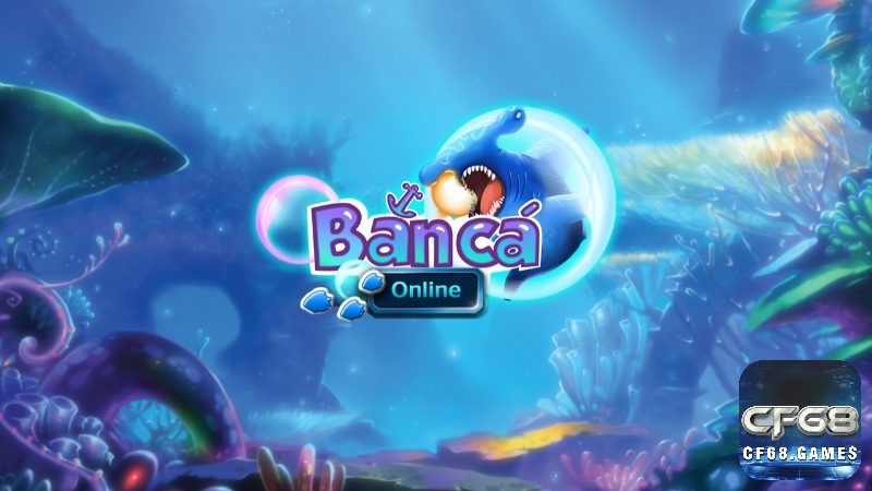 Cùng Cf68 tìm hiểu về game bắn cá trực tuyến là gì nhé