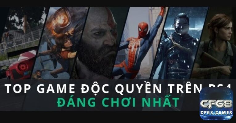 Top game độc quyền ps4 nên thử dù đã bước sang thế hệ PS5