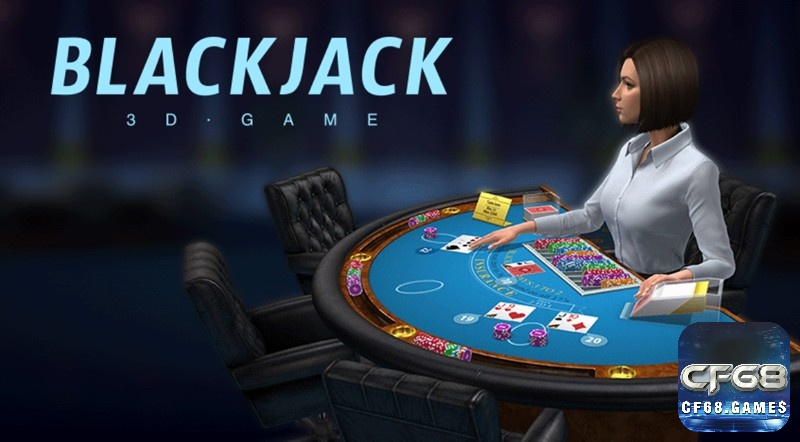Cách chơi Blackjack trực tuyến đơn giản và chi tiết nhất dành cho anh em cược thủ